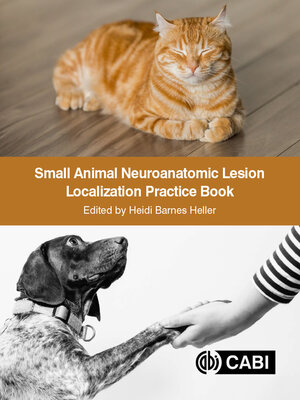 cover image of Small Animal Neuroanatomic Lesion Localization Practice Book